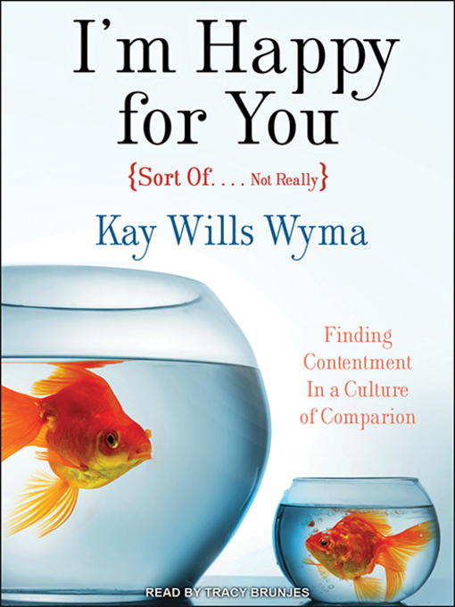 Title details for I'm Happy for You (Sort Of... Not Really) by Kay Wyma - Wait list